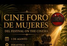 El Festival On The cinema inicia este mes de agosto con el cine foro de mujeres